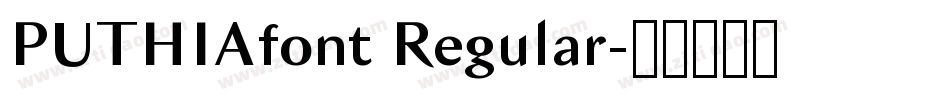 PUTHIAfont Regular字体转换